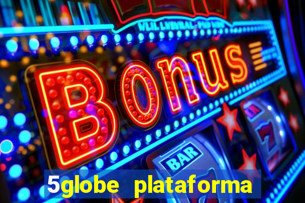 5globe plataforma de jogos